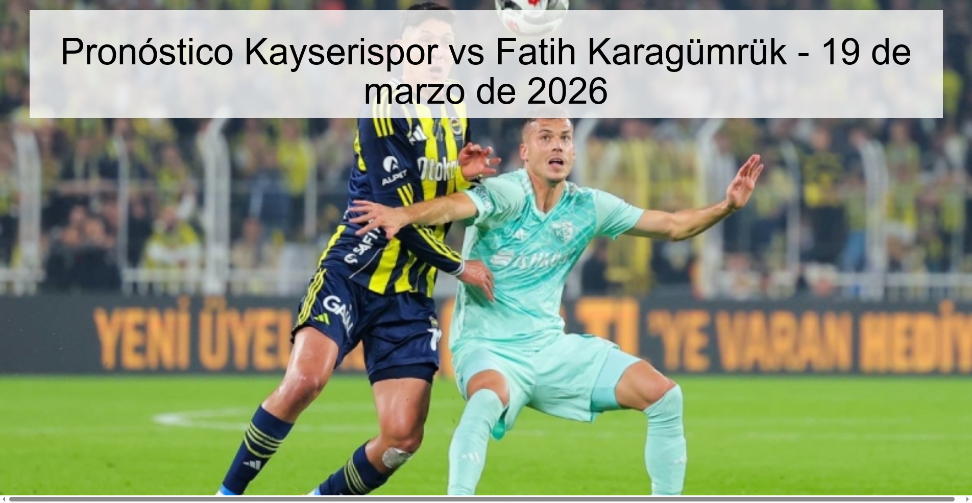 Kayserispor vs Fatih Karagümrük Prediction – March 19, 2026