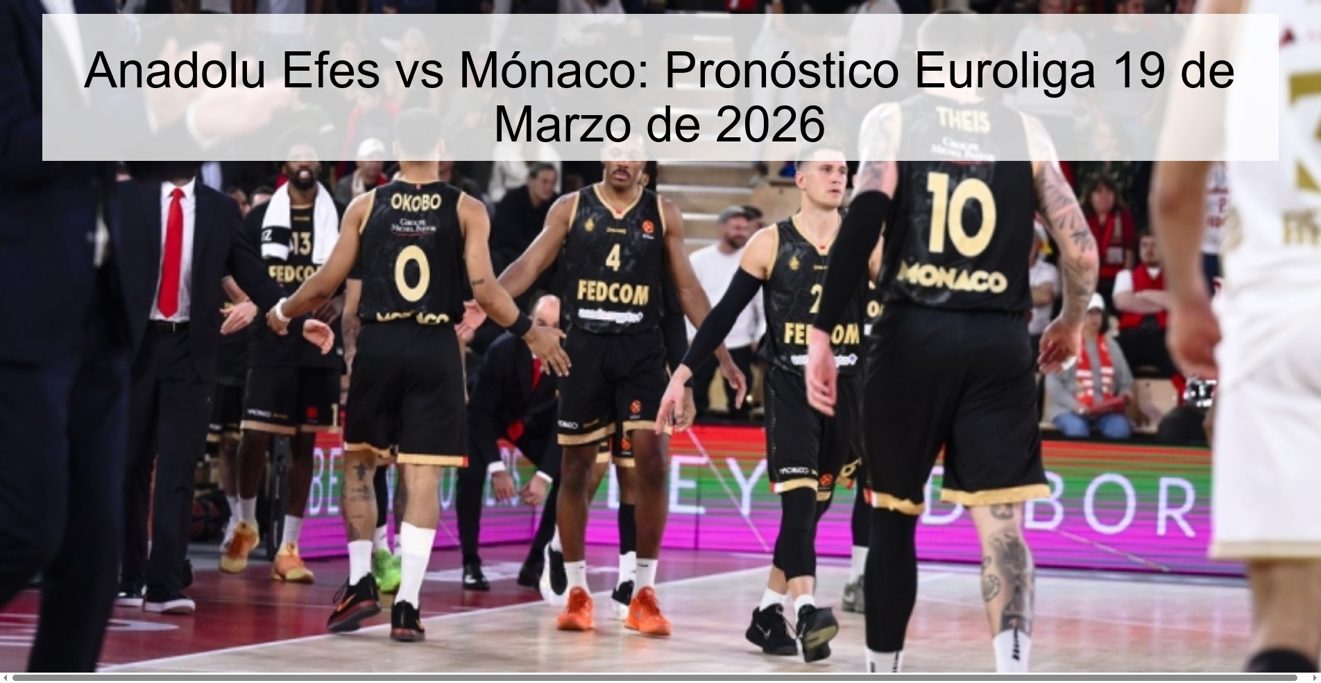Anadolu Efes vs Monaco: Euroleague Prediction March 19, 2026