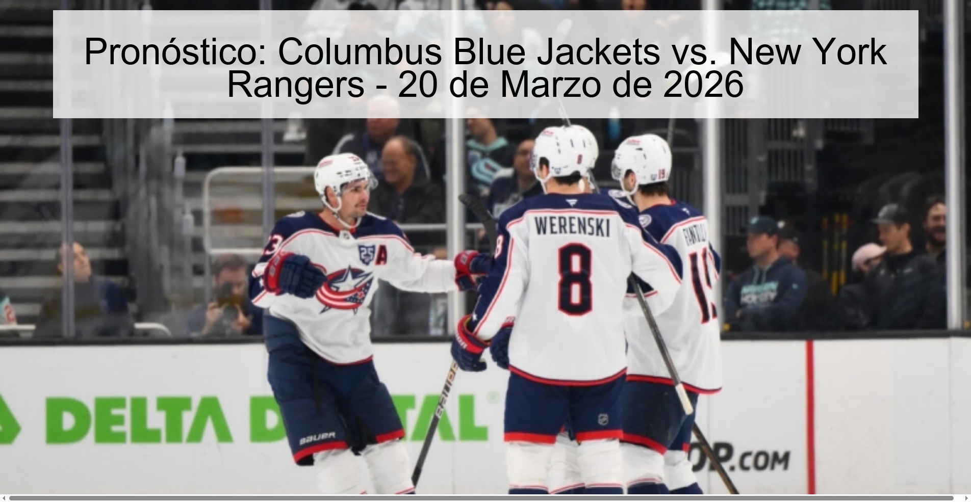 Pronóstico: Columbus Blue Jackets vs. New York Rangers - 20 de Marzo de 2026 Pronóstico: Columbus Blue Jackets vs. New York Rangers - 20 de Marzo de 2026