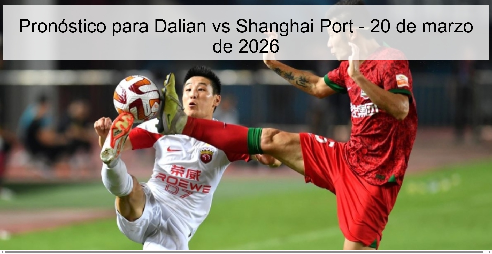 Prediction for Dalian vs Shanghai Port – March 20, 2026