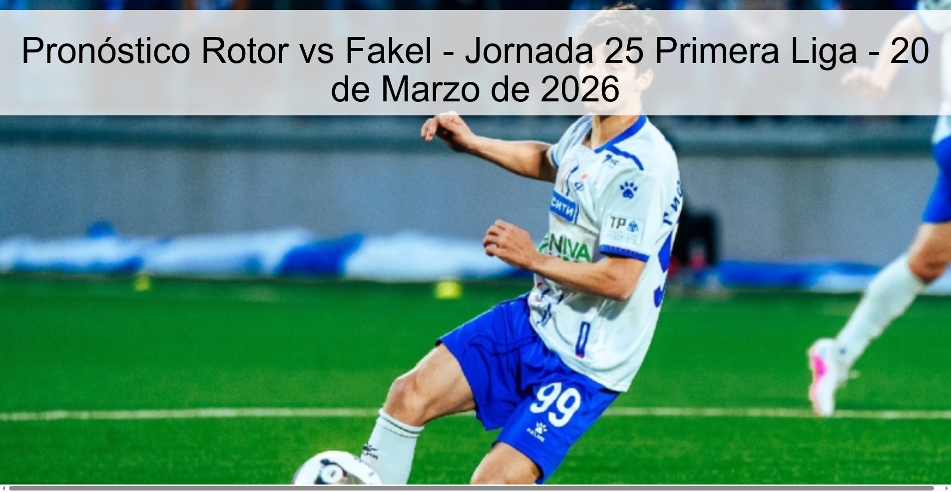 Rotor vs Fakel Prediction - Matchday 25 First League - March 20, 2026