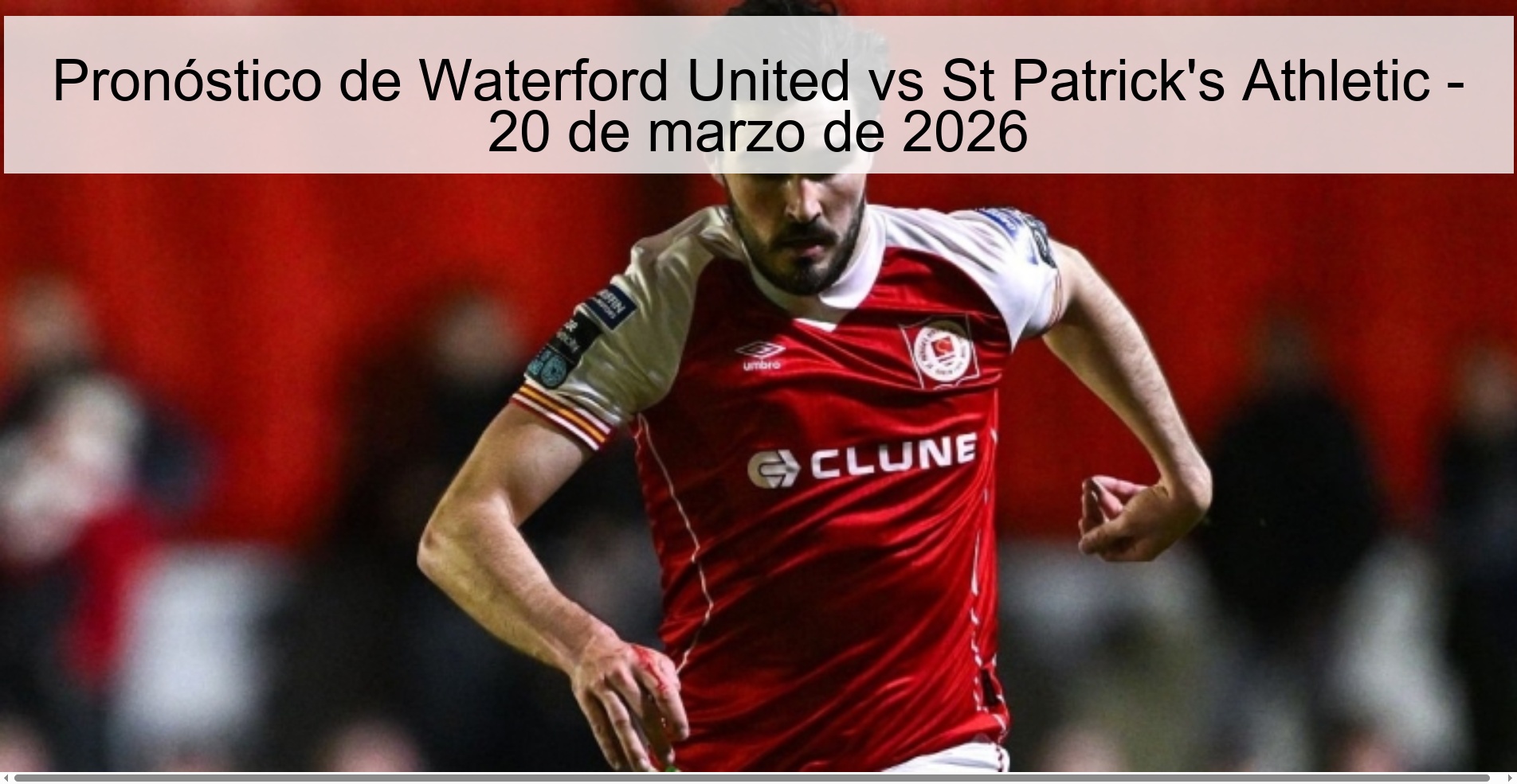 Waterford United vs St Patrick's Athletic Prediction – March 20, 2026