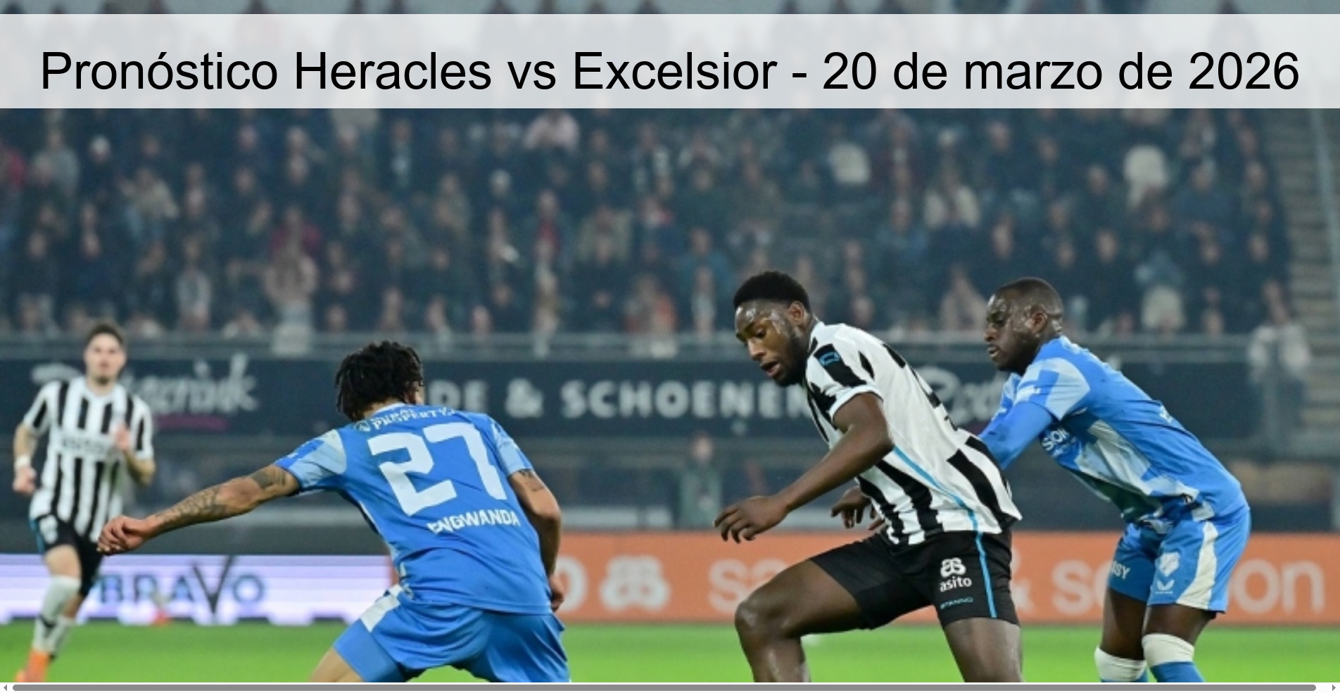 Pronóstico Heracles vs Excelsior - 20 de marzo de 2026