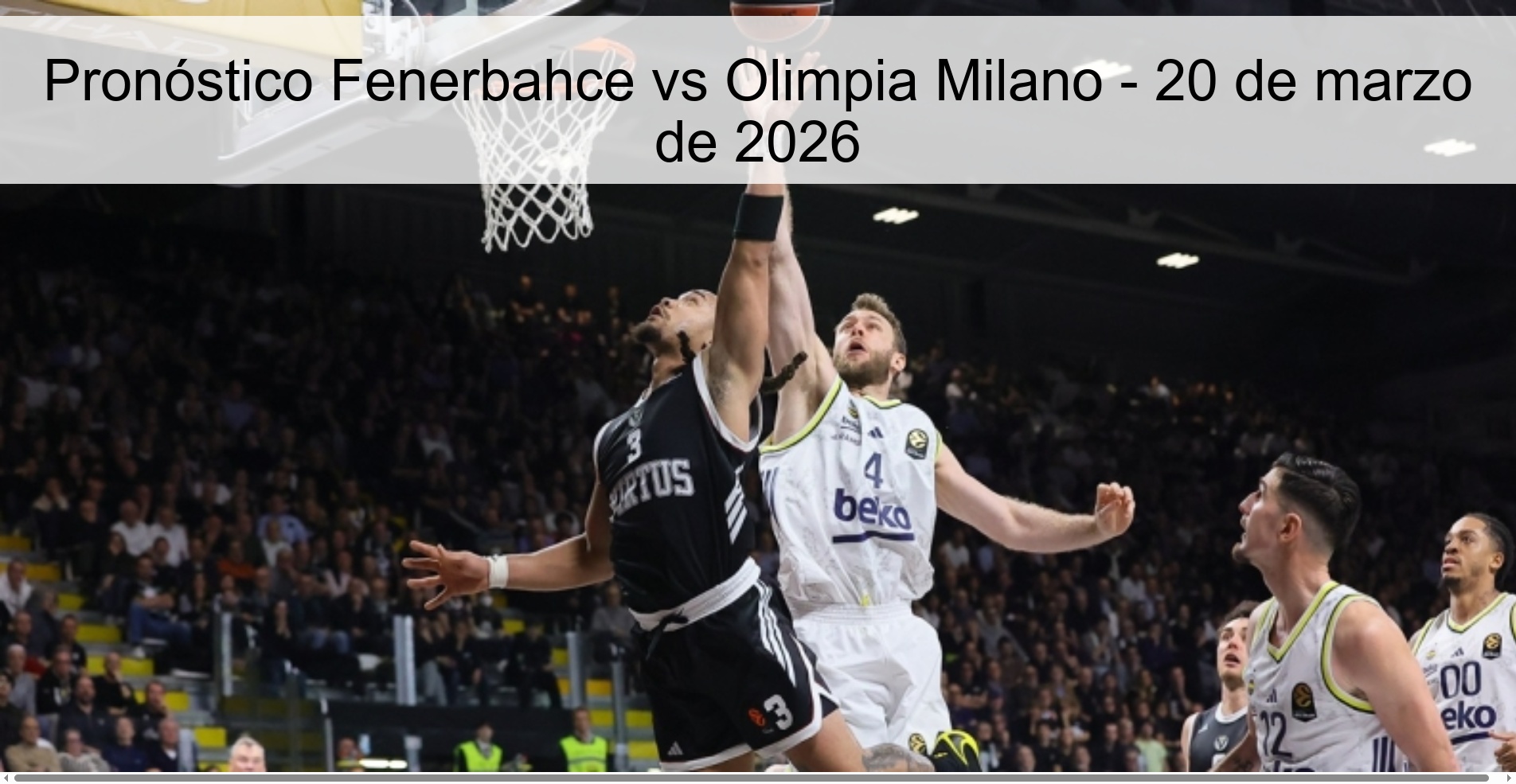 Fenerbahce vs Olimpia Milano Prediction – March 20, 2026