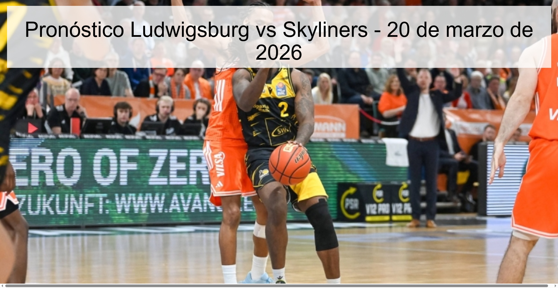 Pronóstico Ludwigsburg vs Skyliners - 20 de marzo de 2026