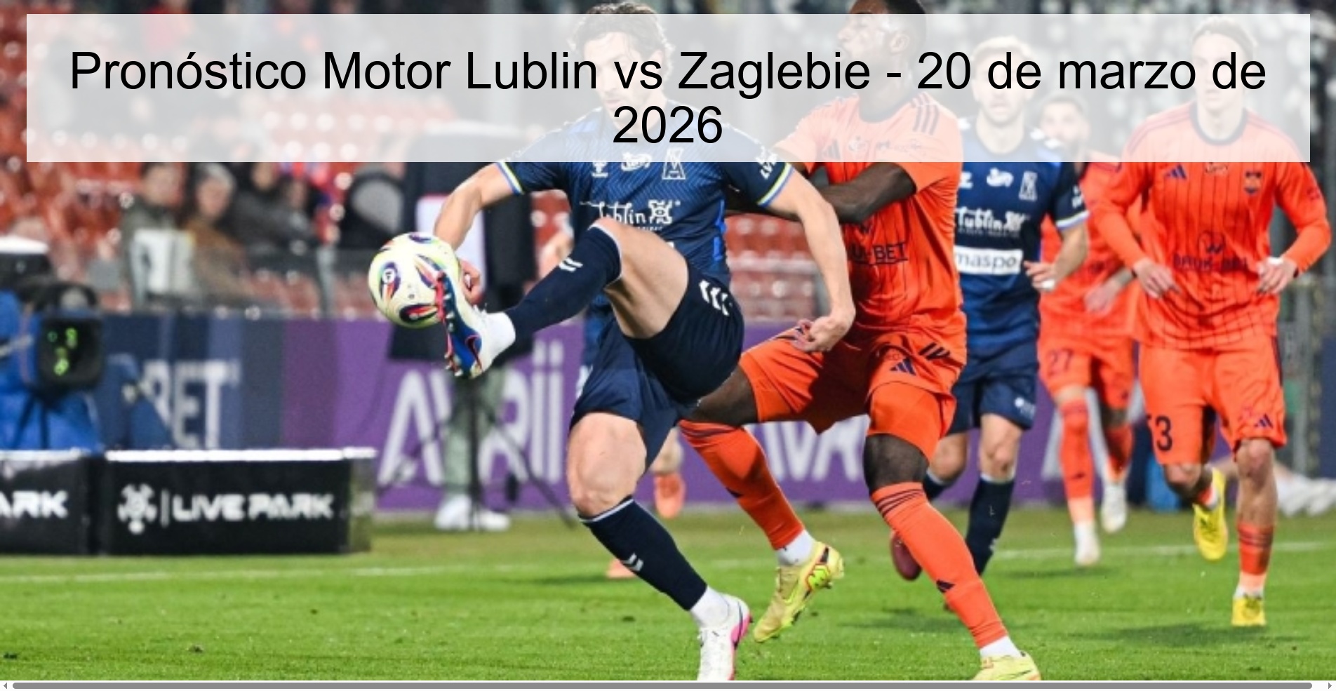 Motor Lublin vs Zaglebie Prediction – March 20, 2026