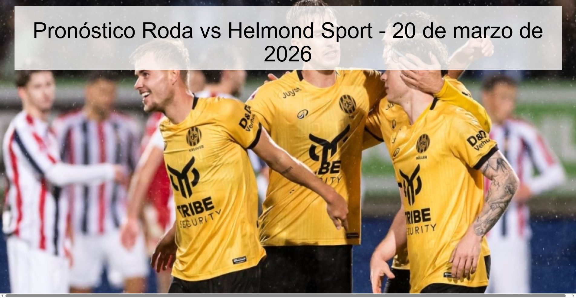 Roda vs Helmond Sport Prediction – March 20, 2026