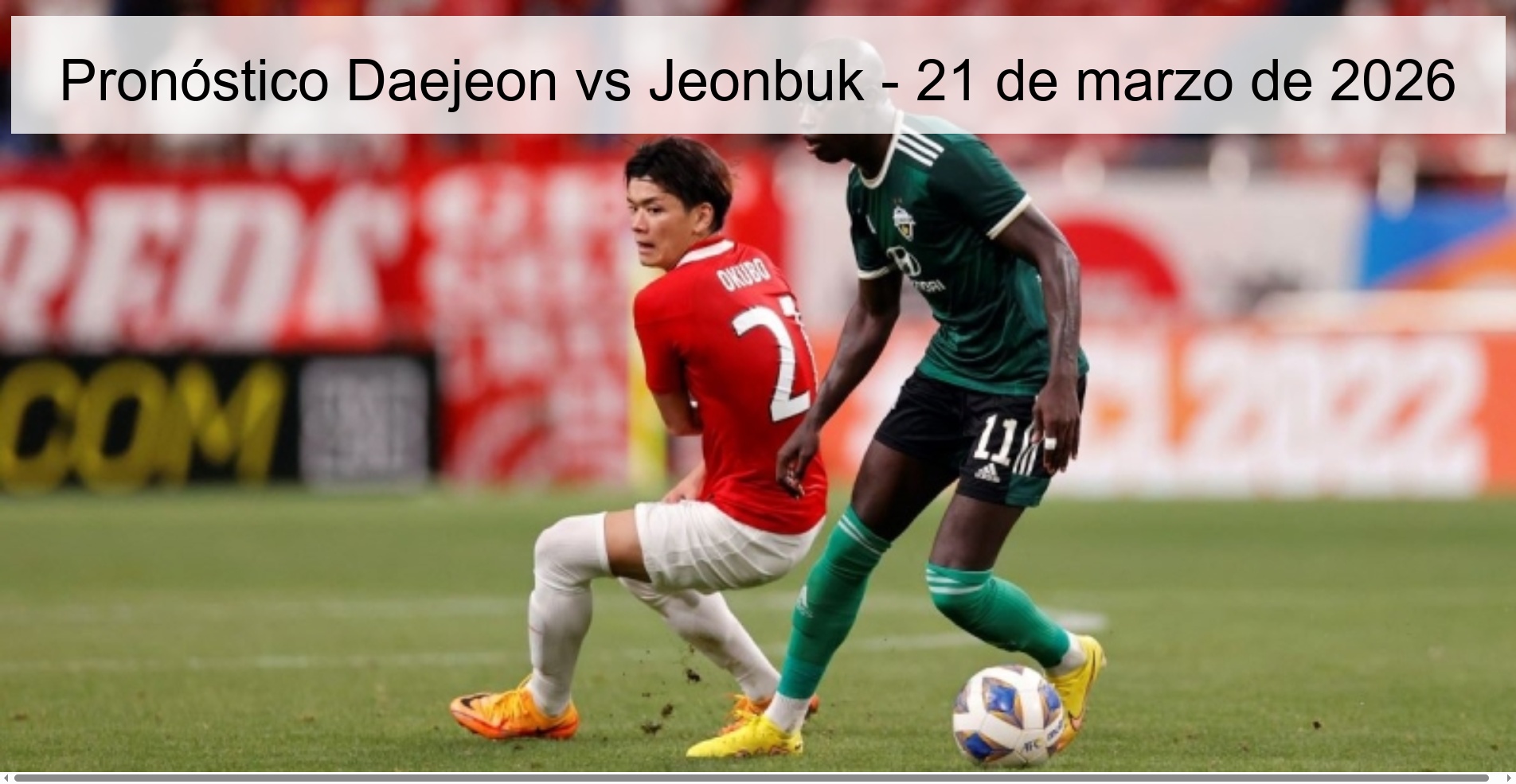 Pronóstico Daejeon vs Jeonbuk - 21 de marzo de 2026