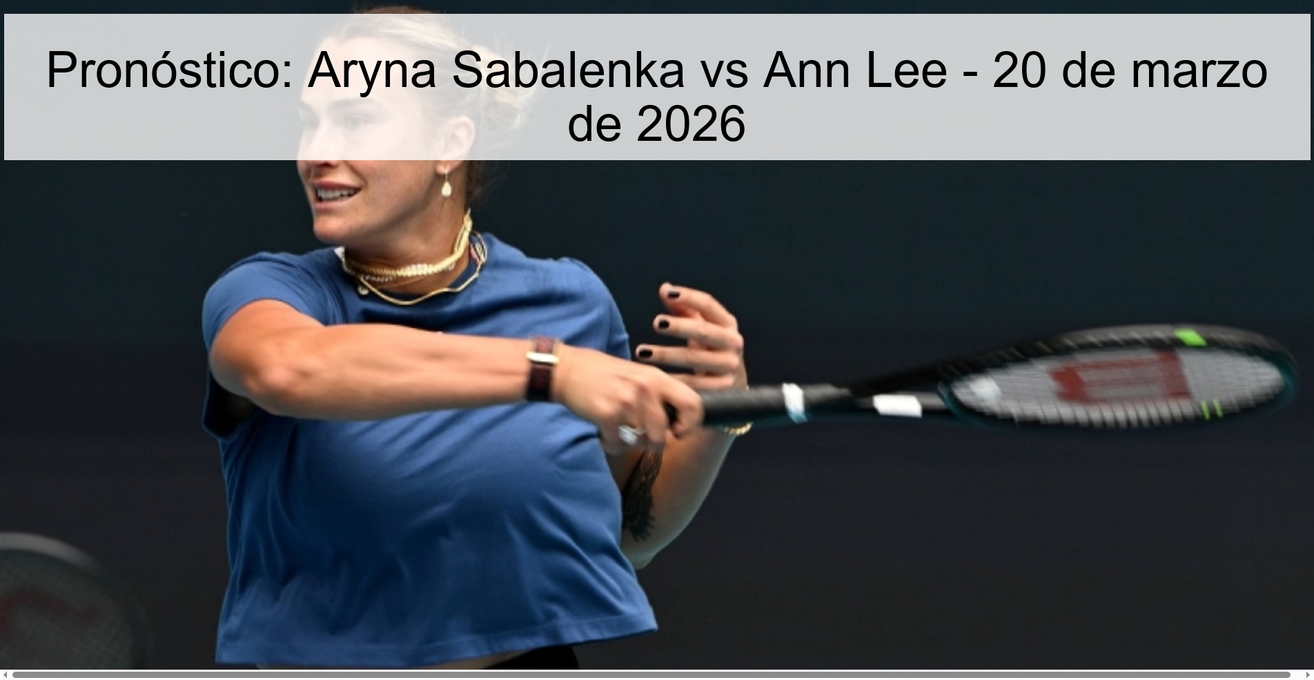 Prediction: Aryna Sabalenka vs Ann Lee – March 20, 2026