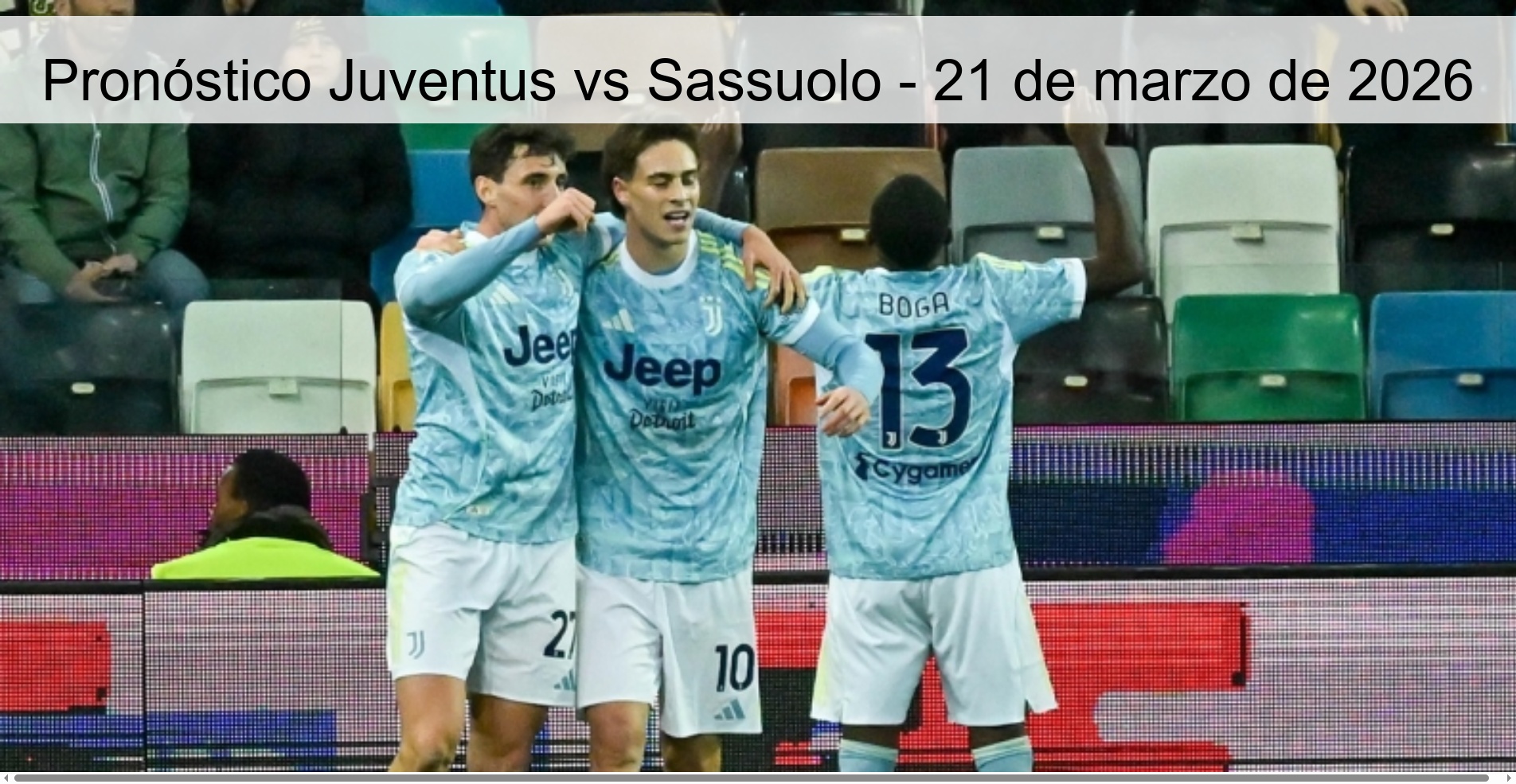 Pronóstico Juventus vs Sassuolo - 21 de marzo de 2026