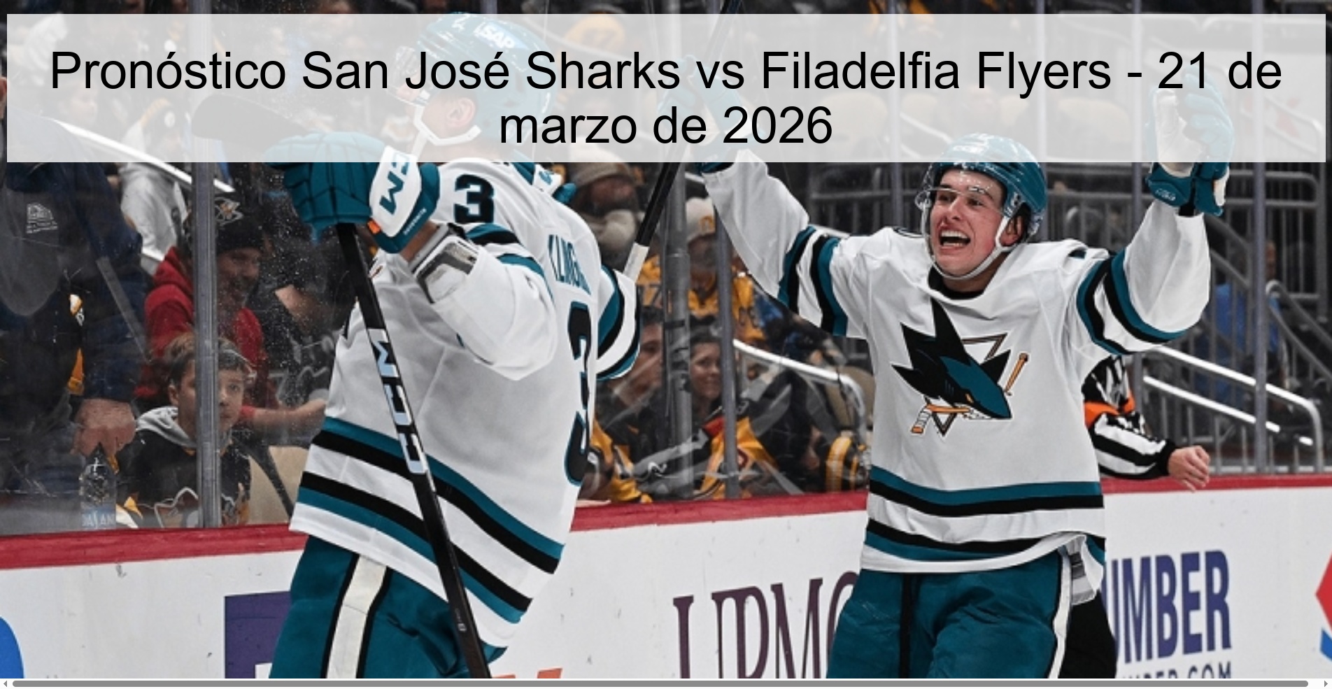 Pronóstico San José Sharks vs Filadelfia Flyers - 21 de marzo de 2026