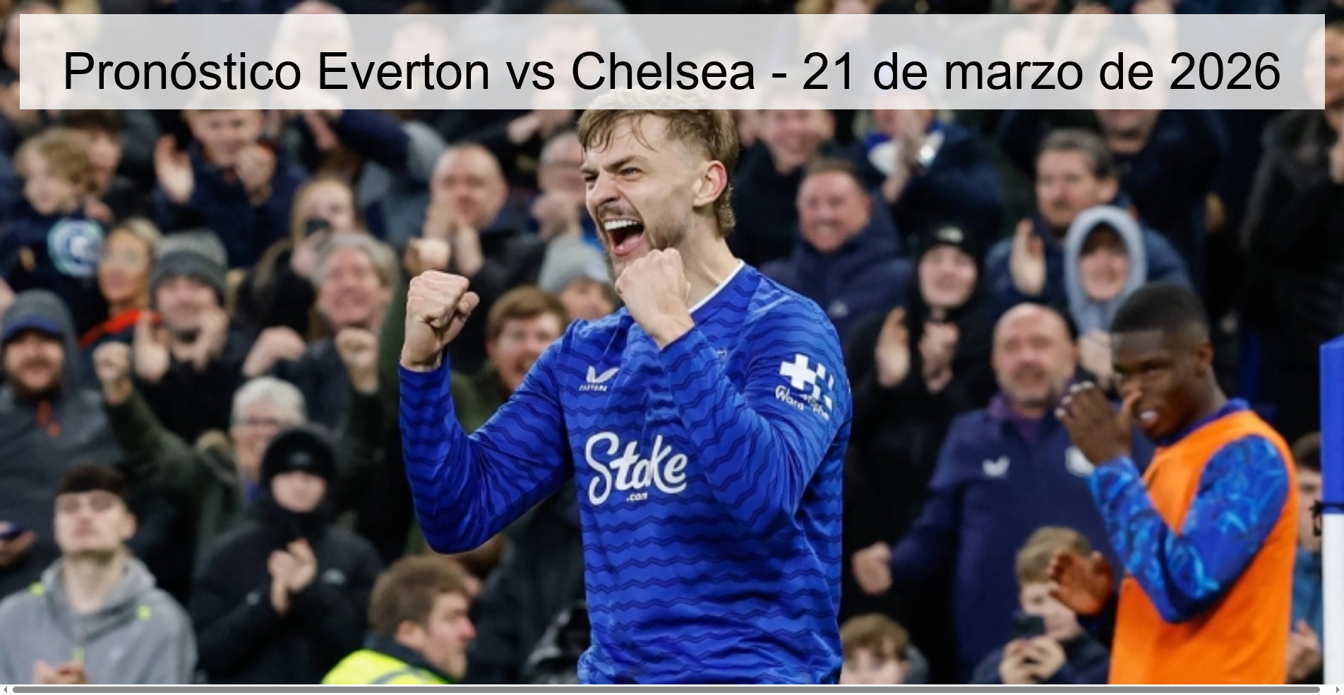 Everton vs Chelsea Prediction – March 21, 2026