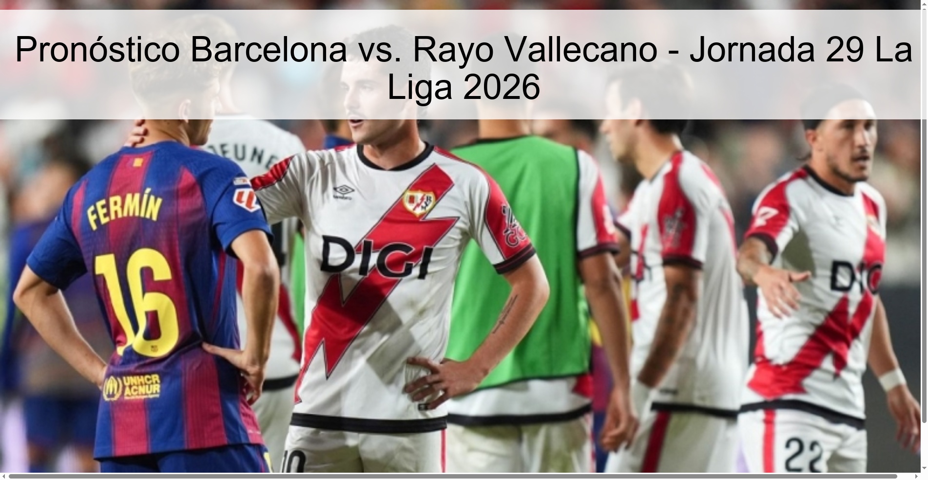 Prediction Barcelona vs. Rayo Vallecano - Matchday 29 La Liga 2026