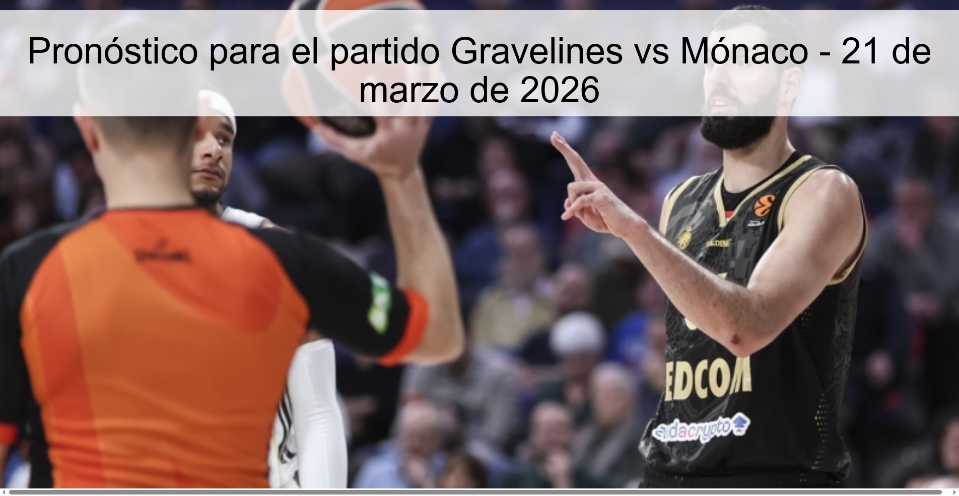 Prediction for the match Gravelines vs Monaco - March 21, 2026