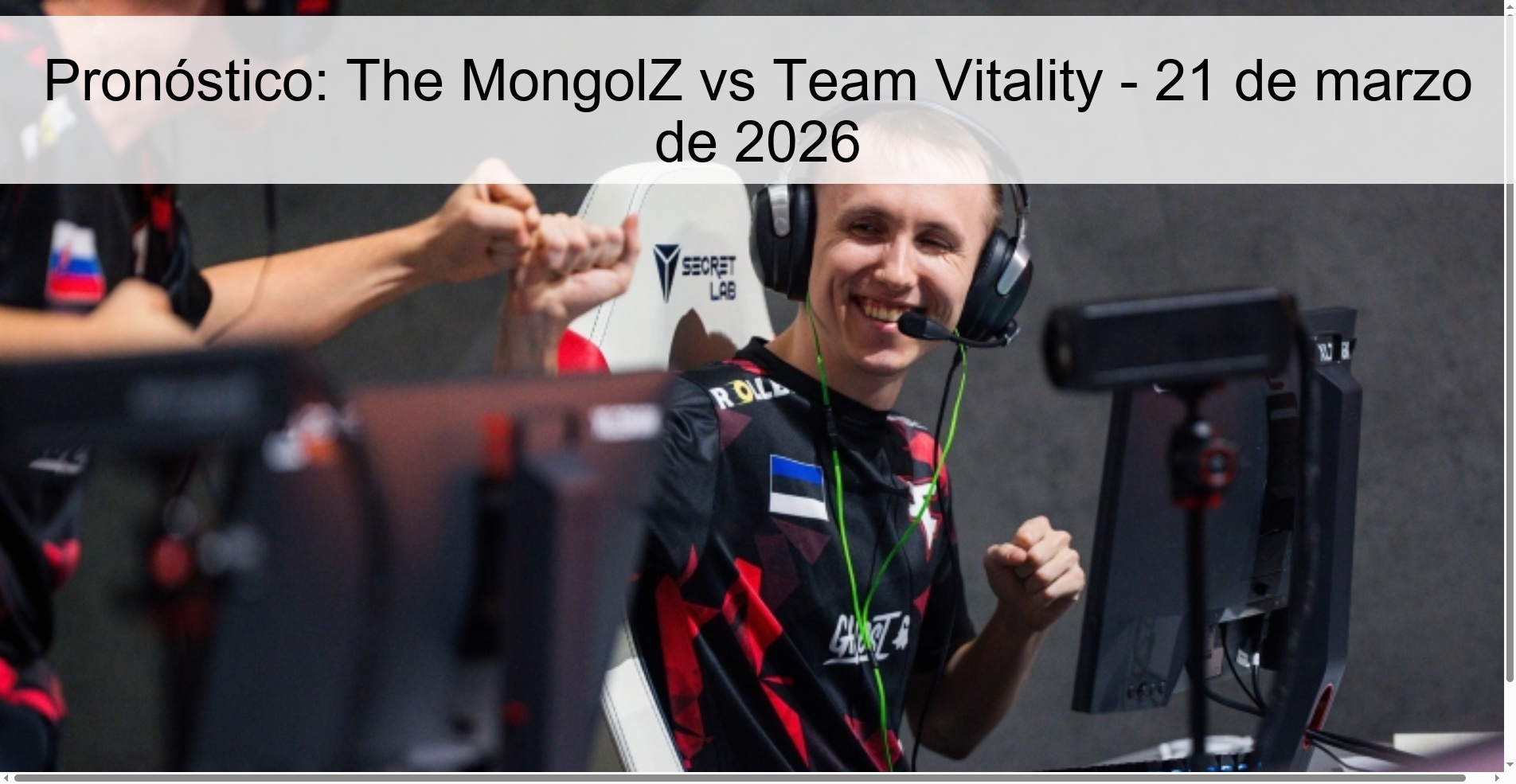 Pronóstico: The MongolZ vs Team Vitality - 21 de marzo de 2026
