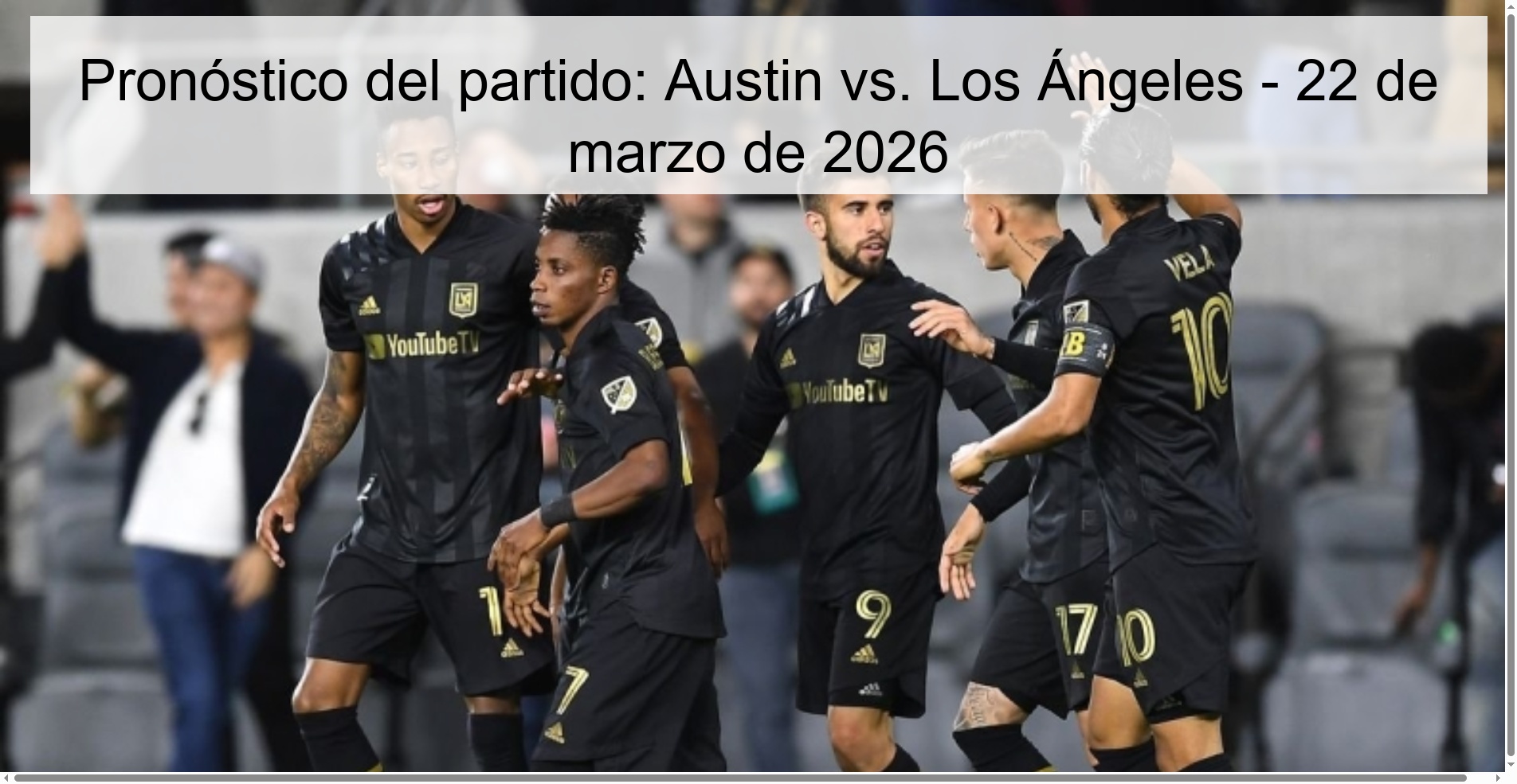 Pronóstico del partido: Austin vs. Los Ángeles - 22 de marzo de 2026