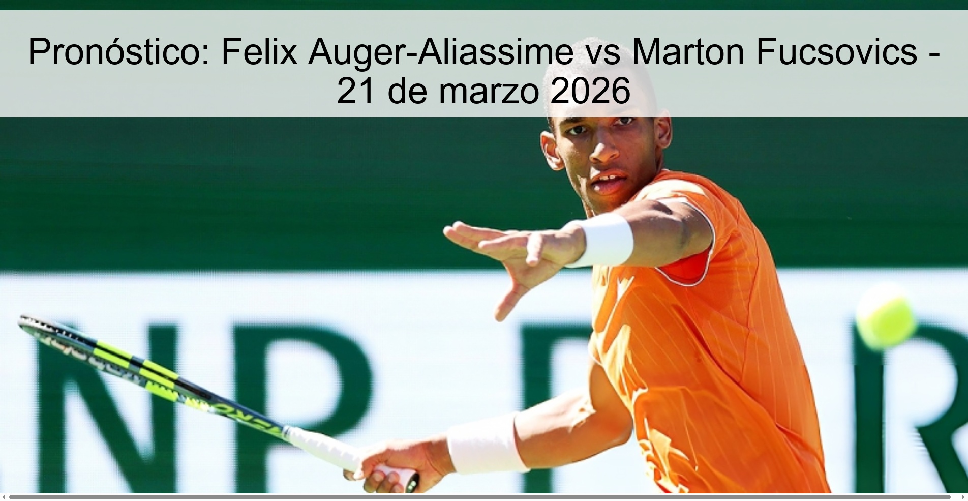 Prediction: Felix Auger-Aliassime vs Marton Fucsovics - March 21, 2026