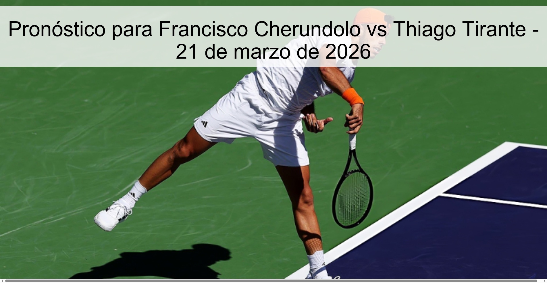 Prediction for Francisco Cherundolo vs Thiago Tirante – March 21, 2026
