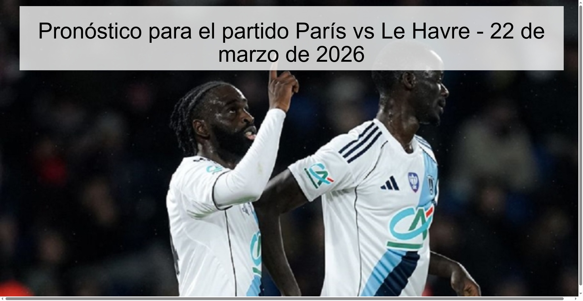 Prediction for the match Paris vs Le Havre - March 22, 2026