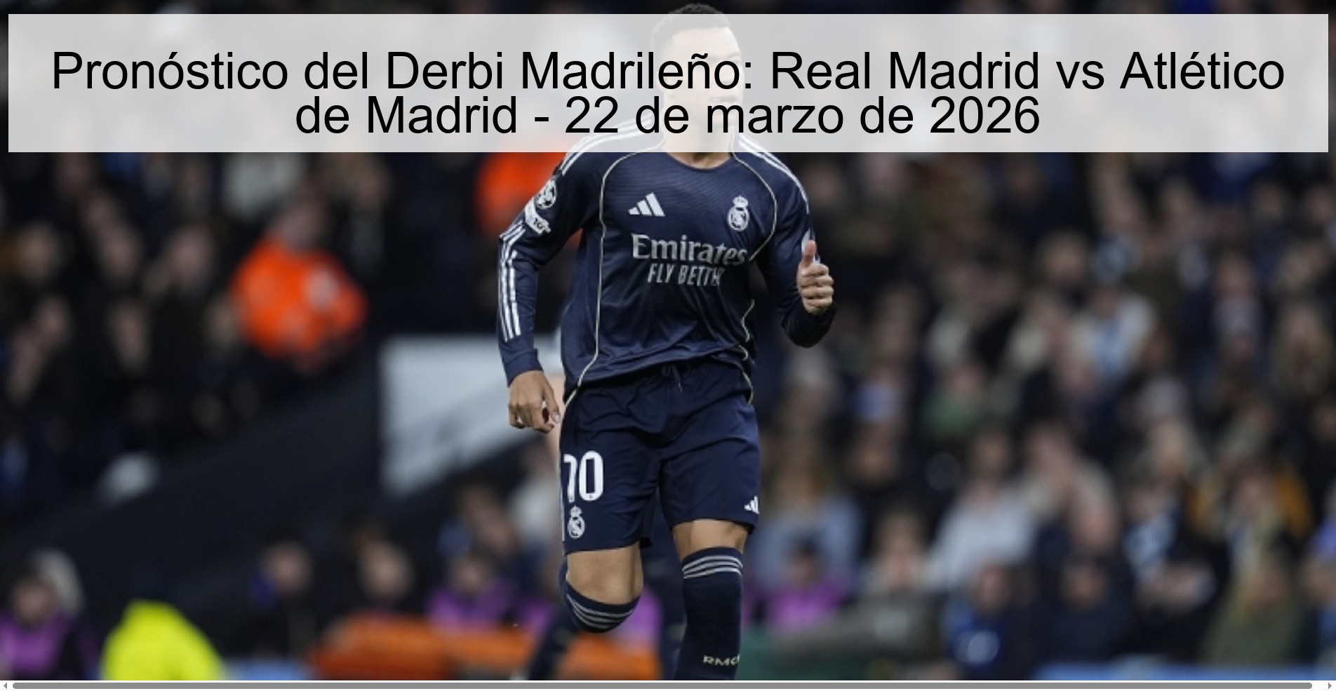 Madrid Derby Prediction: Real Madrid vs Atlético de Madrid - March 22, 2026