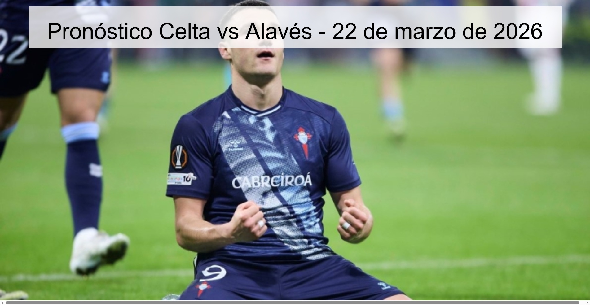 Pronóstico Celta vs Alavés - 22 de marzo de 2026