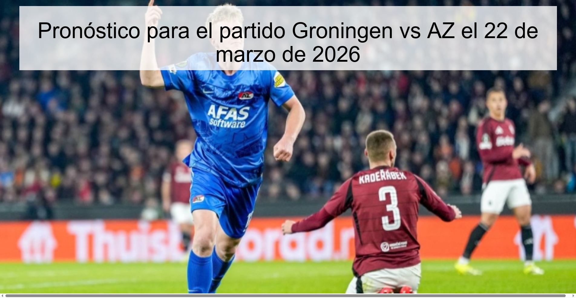 Prediction for the match Groningen vs AZ on March 22, 2026