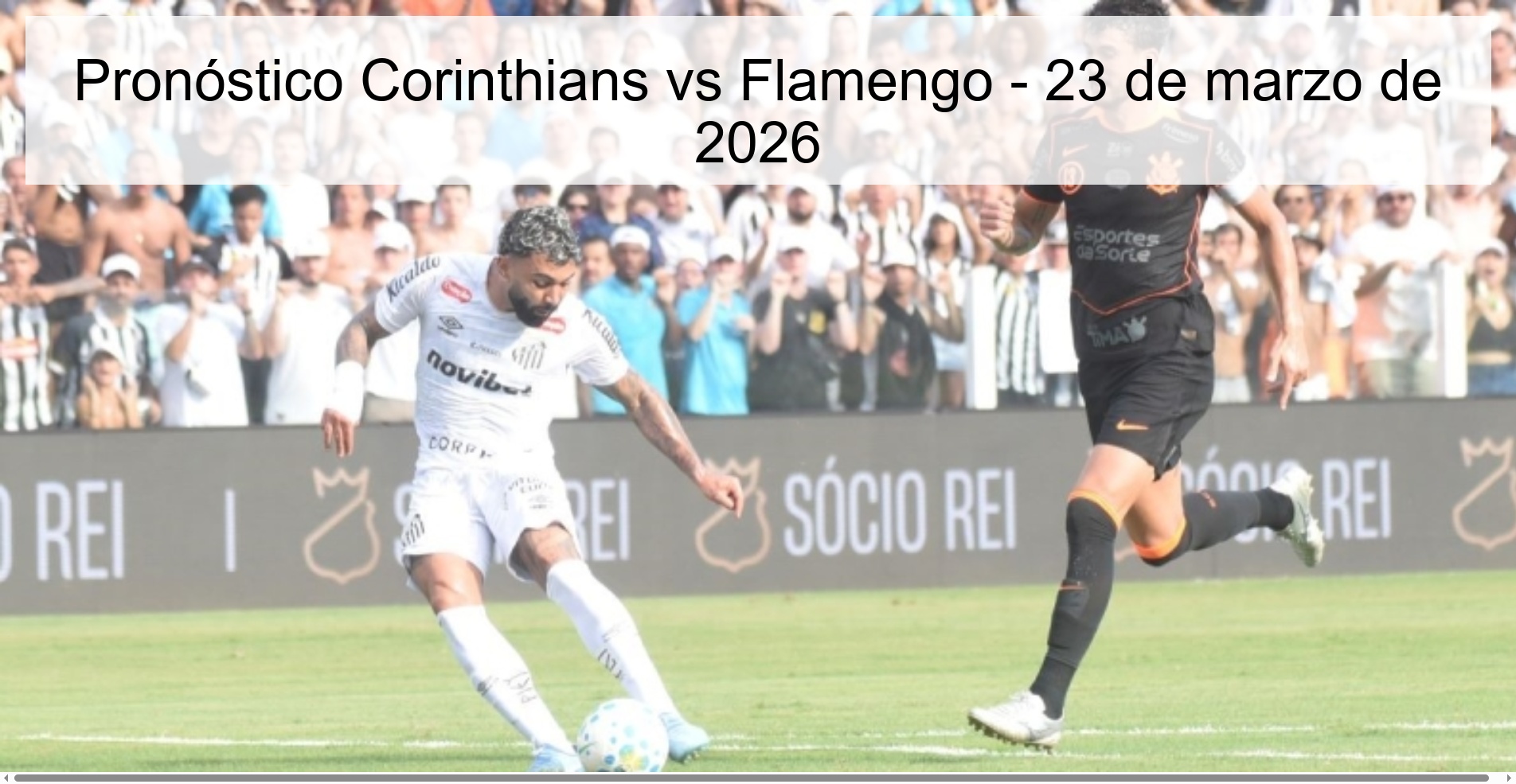 Pronóstico Corinthians vs Flamengo - 23 de marzo de 2026