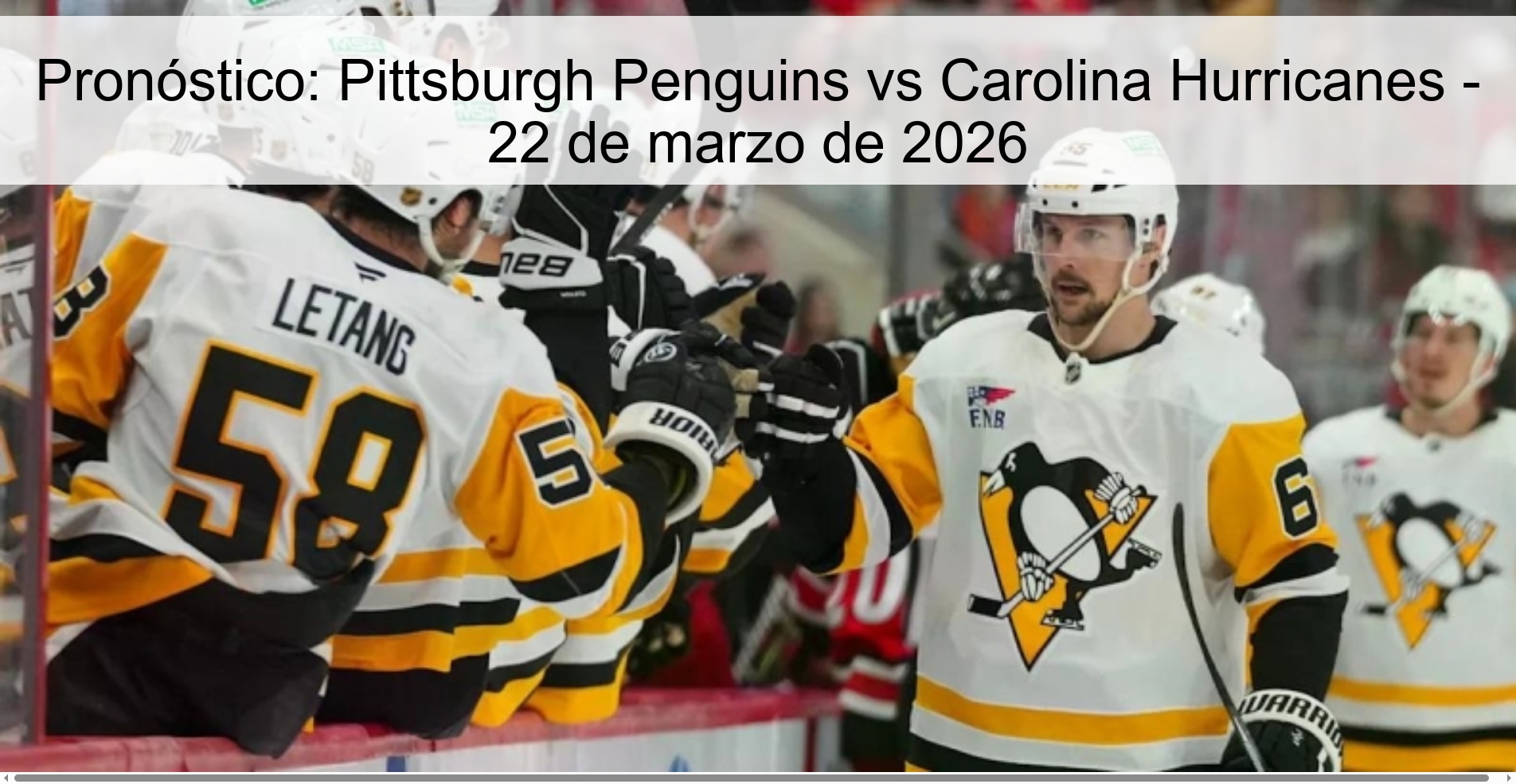 Prediction: Pittsburgh Penguins vs Carolina Hurricanes – March 22, 2026 Prediction: Pittsburgh Penguins vs Carolina Hurricanes – March 22, 2026