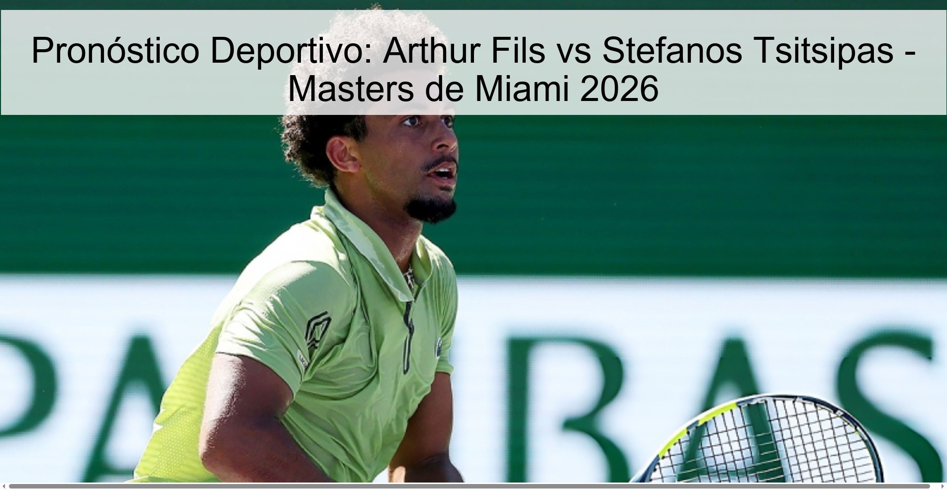Sports Prediction: Arthur Fils vs Stefanos Tsitsipas - Miami Masters 2026 Sports Prediction: Arthur Fils vs Stefanos Tsitsipas - Miami Masters 2026