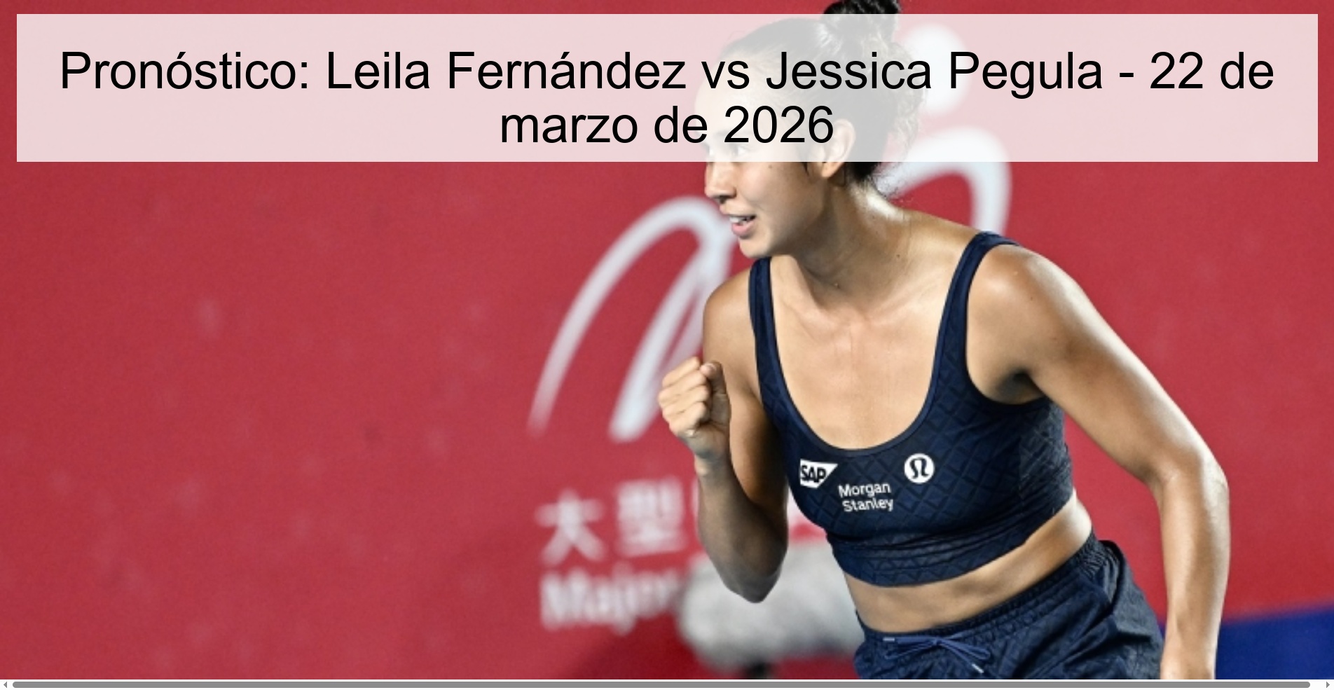 Prediction: Leila Fernández vs Jessica Pegula - March 22, 2026