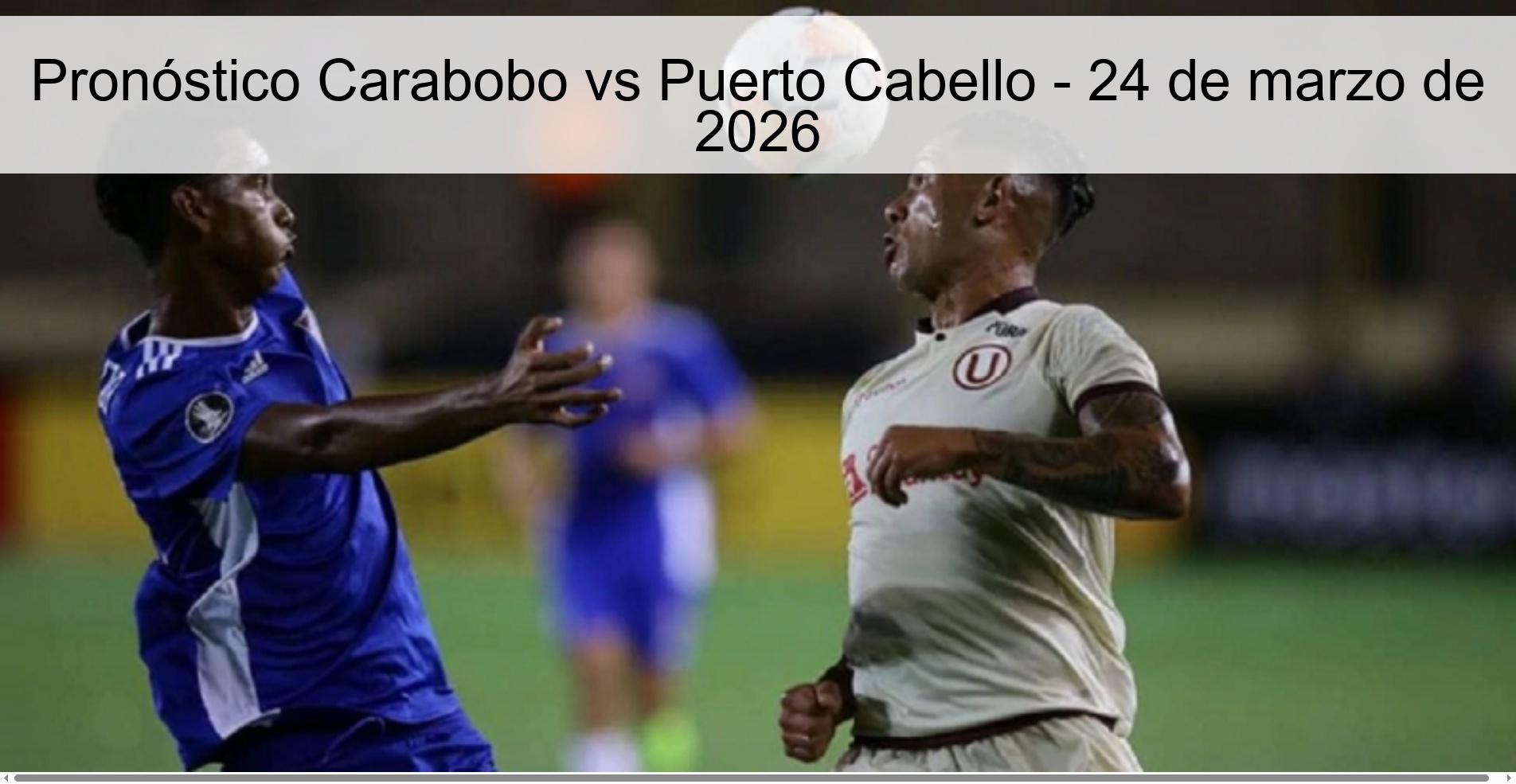 Carabobo vs Puerto Cabello Prediction - March 24, 2026