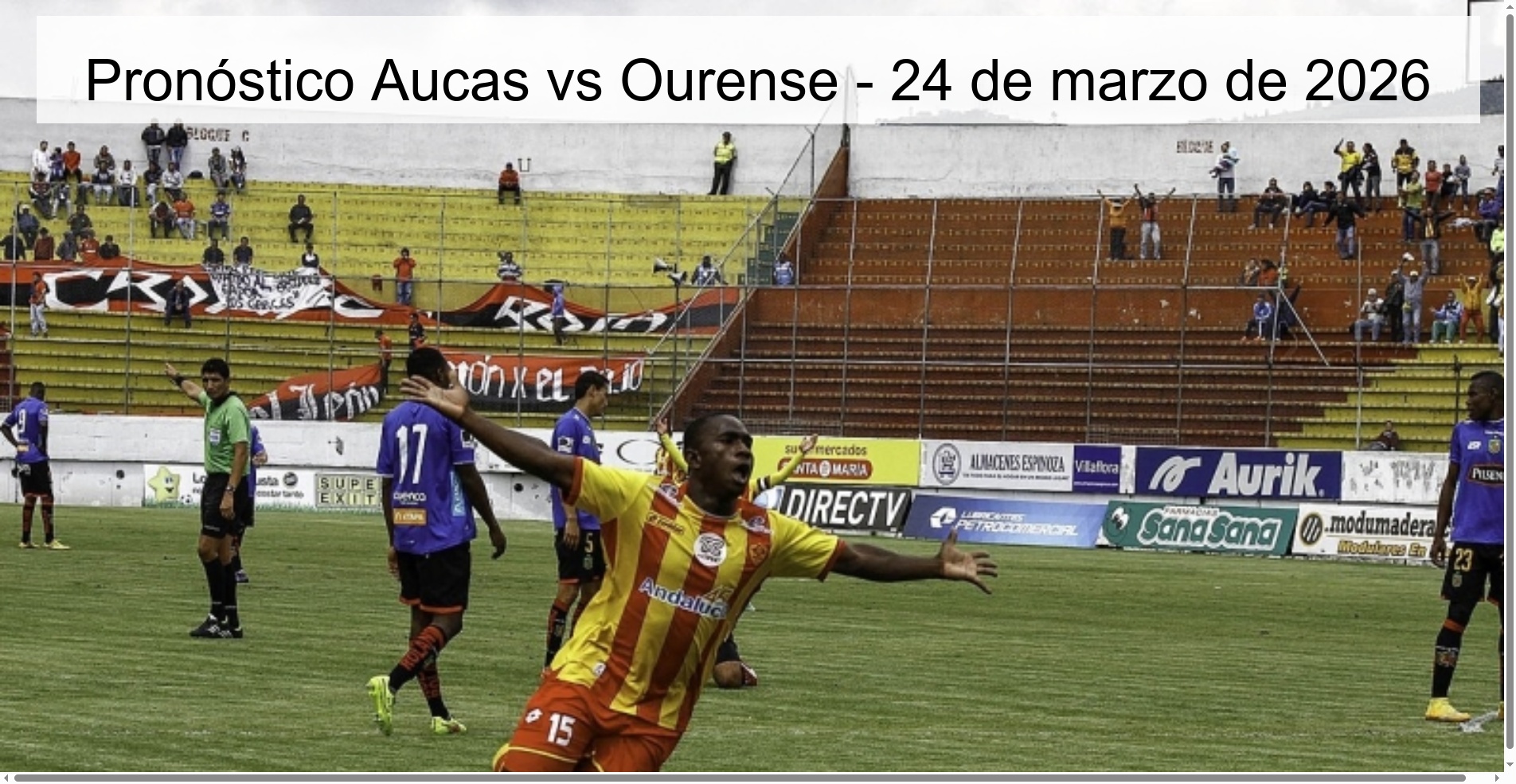 Pronóstico Aucas vs Ourense - 24 de marzo de 2026