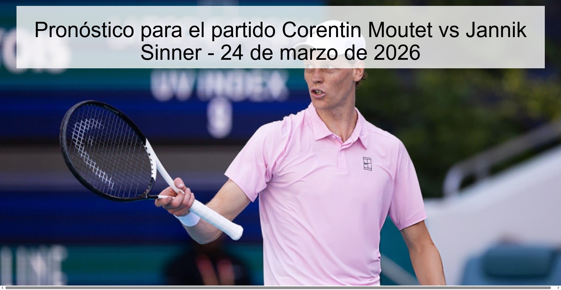 Prediction for the match Corentin Moutet vs Jannik Sinner - March 24, 2026