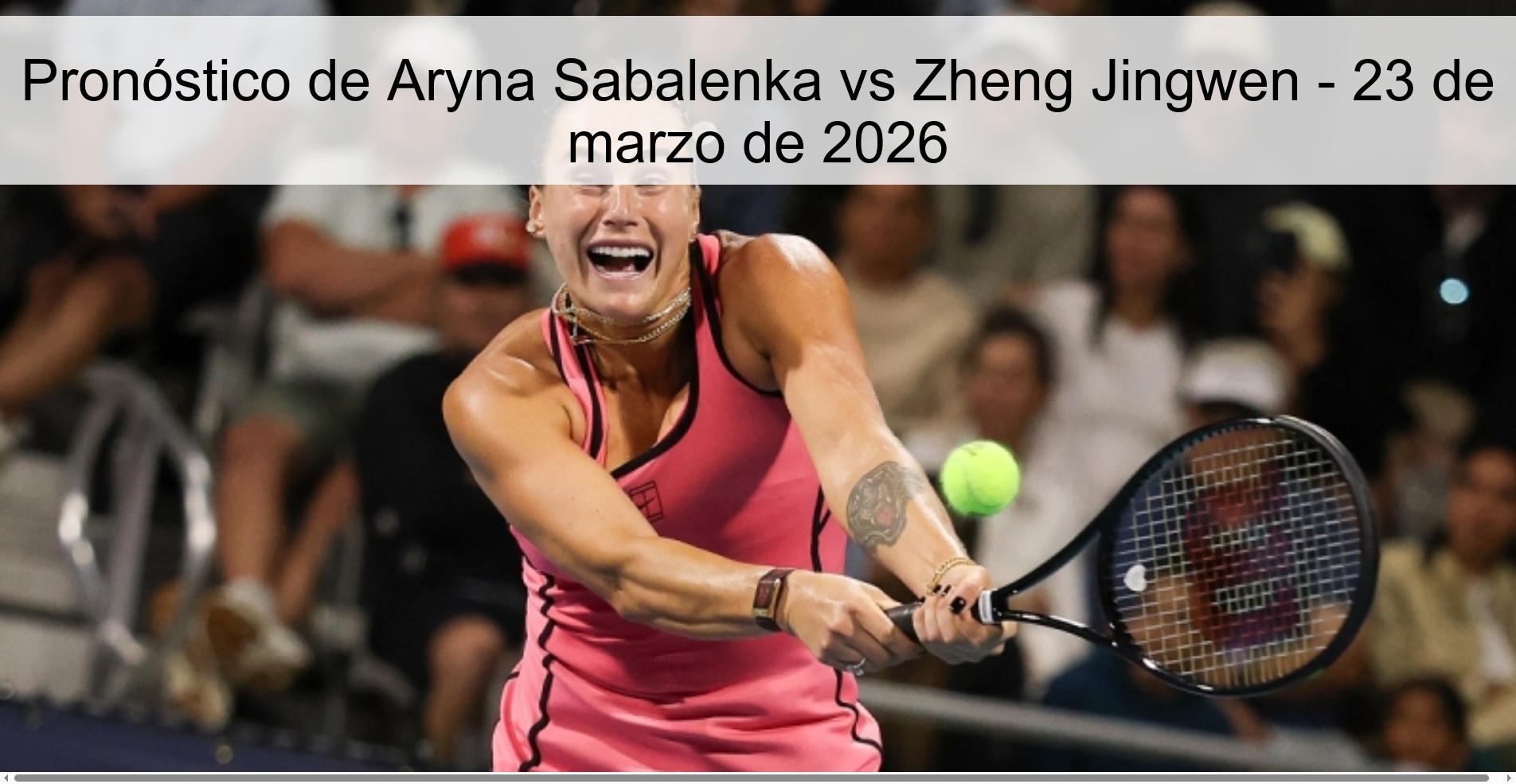 Aryna Sabalenka vs Zheng Jingwen Prediction – March 23, 2026