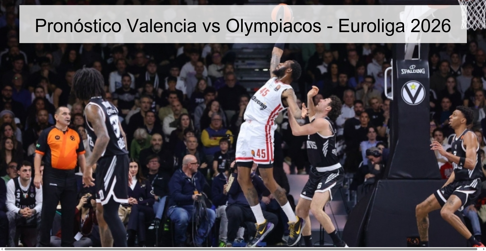 Valencia vs Olympiacos Prediction - Euroleague 2026