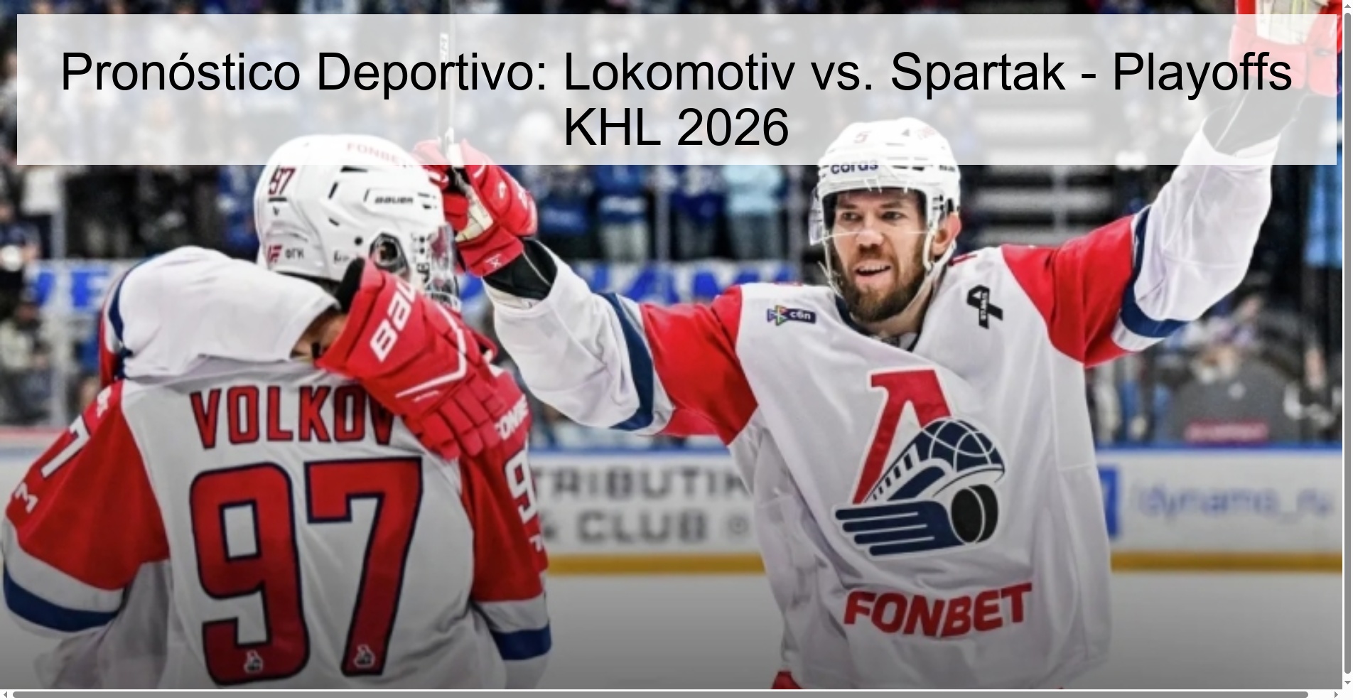 Sports Prediction: Lokomotiv vs. Spartak – KHL 2026 Playoffs