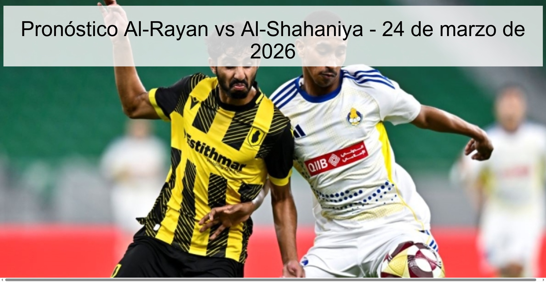 Pronóstico Al-Rayan vs Al-Shahaniya - 24 de marzo de 2026