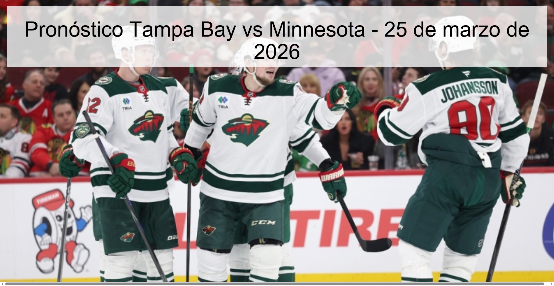 Pronóstico Tampa Bay vs Minnesota - 25 de marzo de 2026 Pronóstico Tampa Bay vs Minnesota - 25 de marzo de 2026