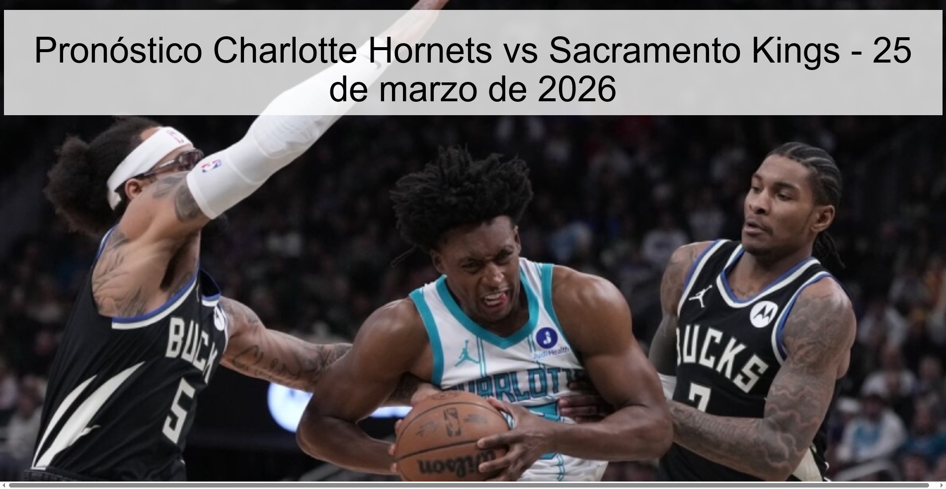 Charlotte Hornets vs Sacramento Kings Prediction – March 25, 2026