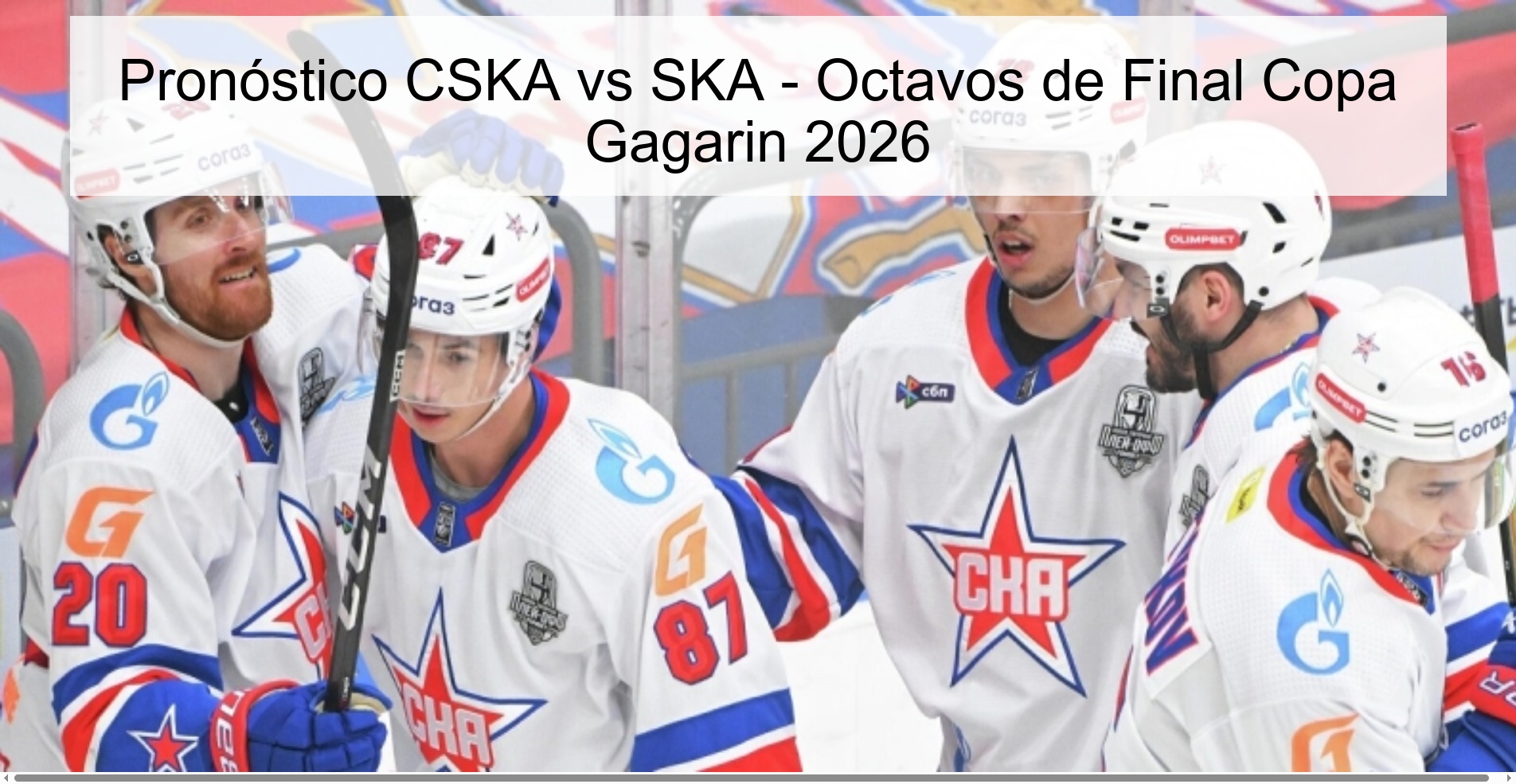 Pronóstico CSKA vs SKA - Octavos de Final Copa Gagarin 2026
