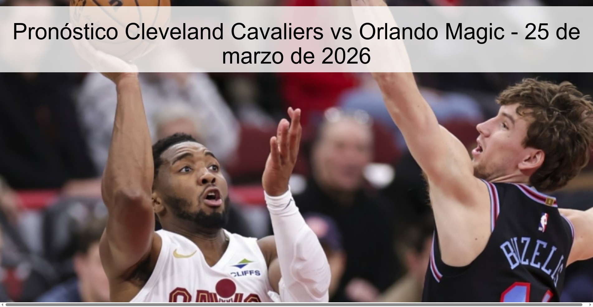 Pronóstico Cleveland Cavaliers vs Orlando Magic - 25 de marzo de 2026