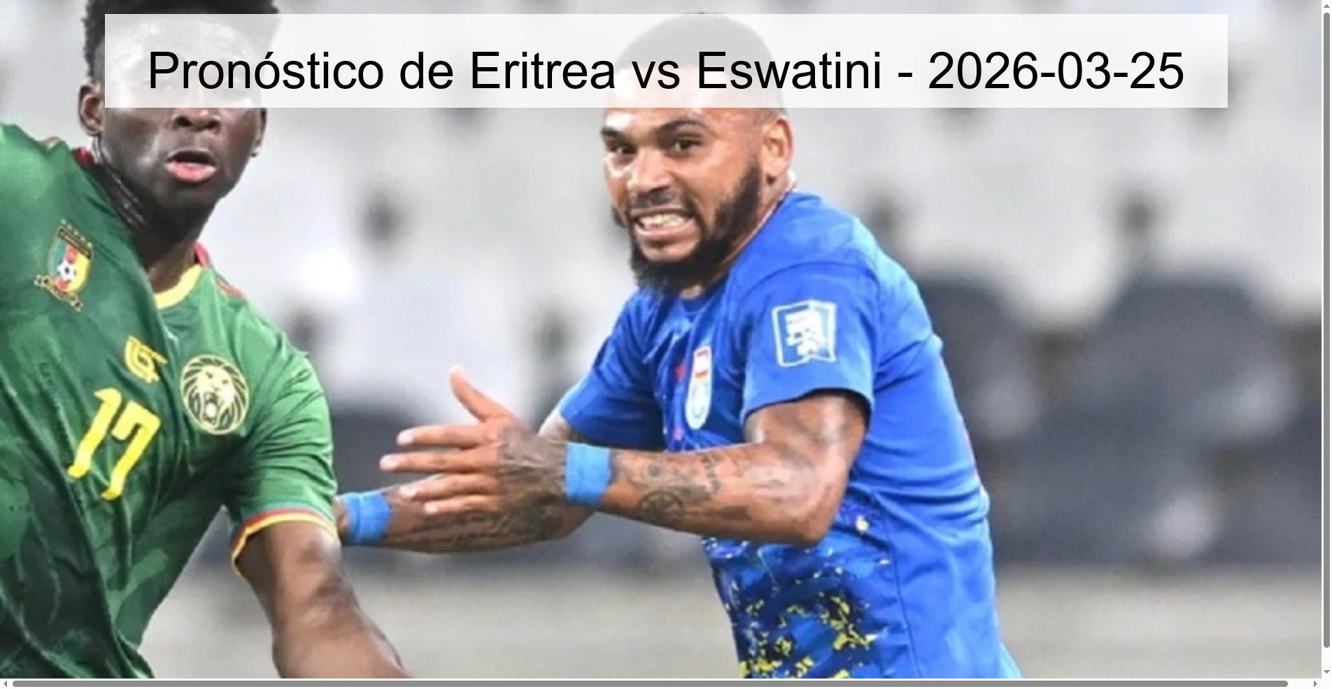 Pronóstico de Eritrea vs Eswatini - 2026-03-25