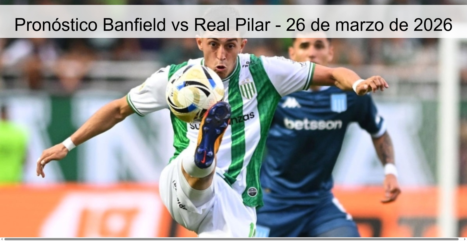 Banfield vs Real Pilar Prediction - March 26, 2026