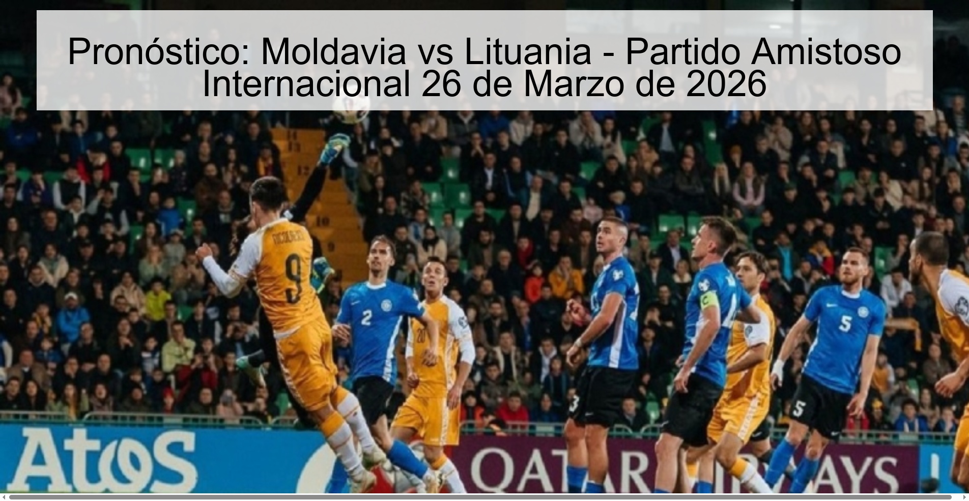 Prediction: Moldova vs Lithuania - International Friendly Match March 26, 2026