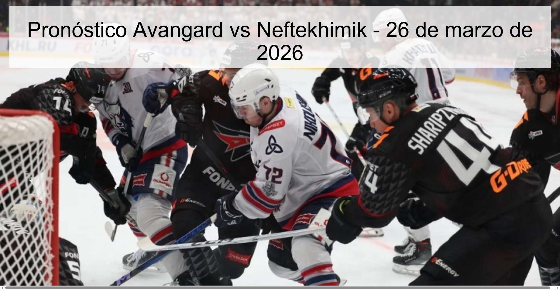 Pronóstico Avangard vs Neftekhimik - 26 de marzo de 2026