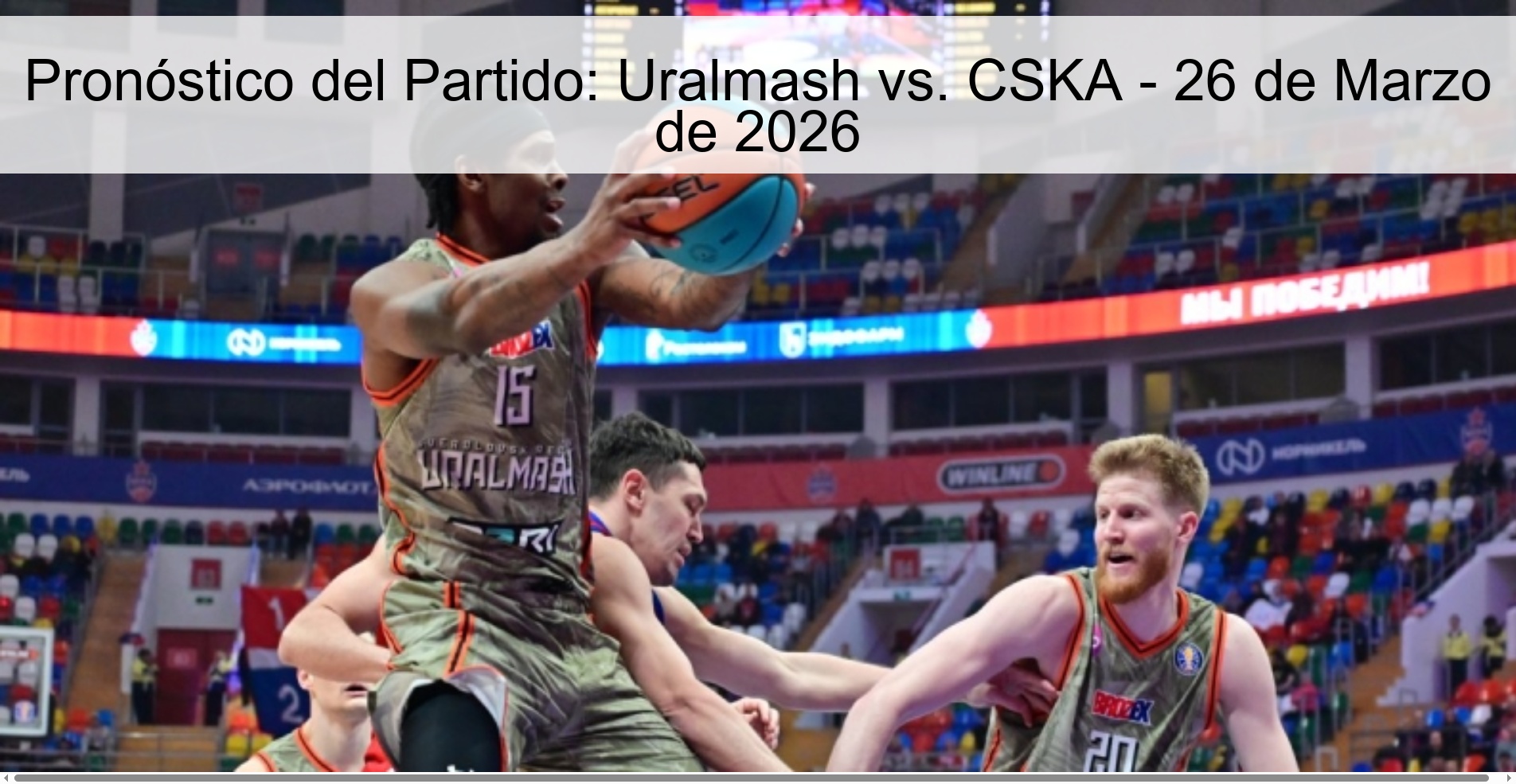 Pronóstico del Partido: Uralmash vs. CSKA - 26 de Marzo de 2026