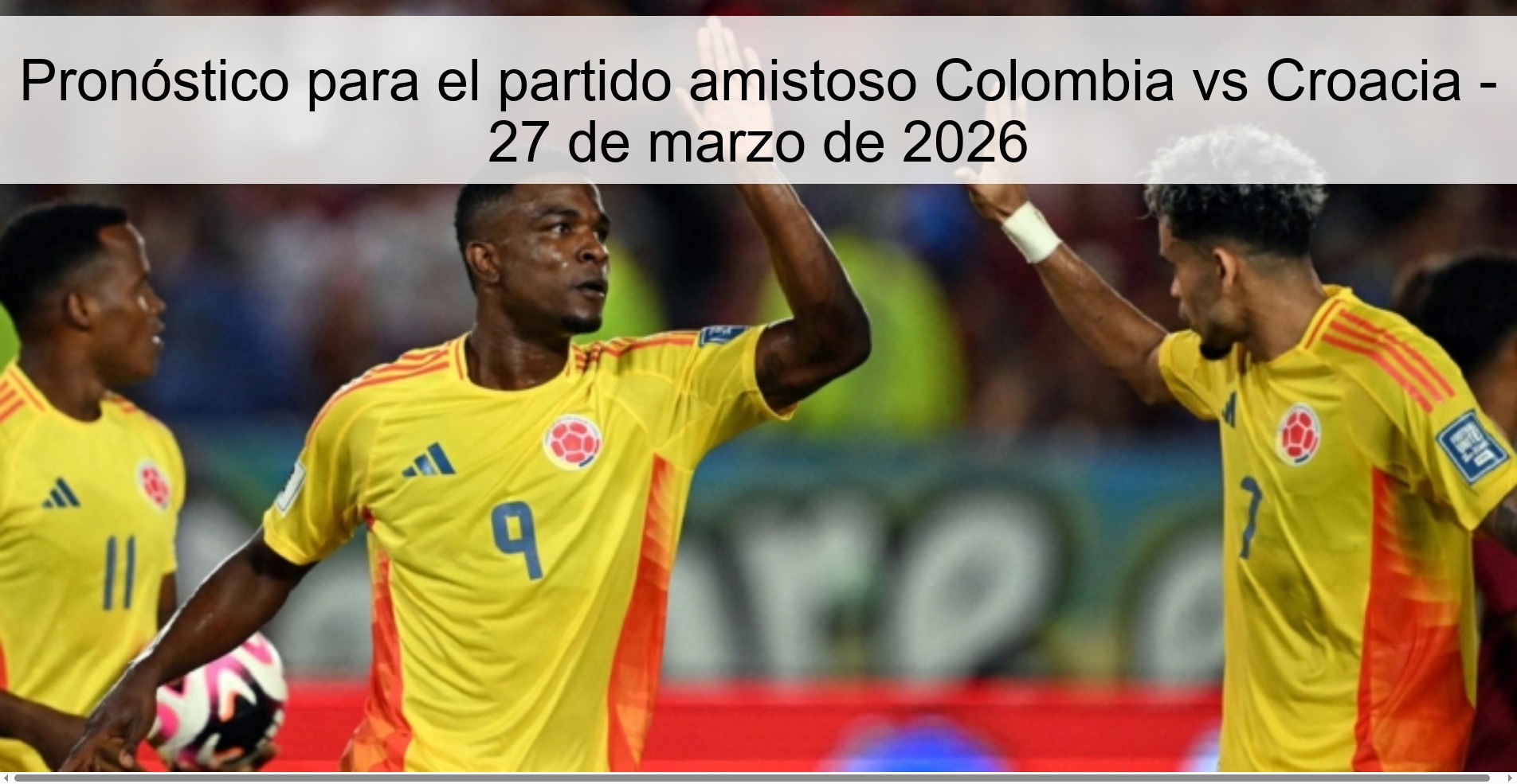 Prediction for the friendly match Colombia vs Croatia - March 27, 2026