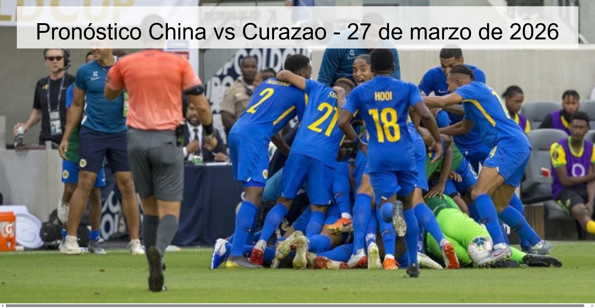 China vs Curacao Prediction – March 27, 2026