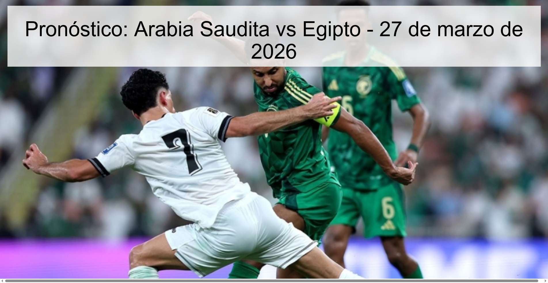 Prediction: Saudi Arabia vs Egypt – March 27, 2026
