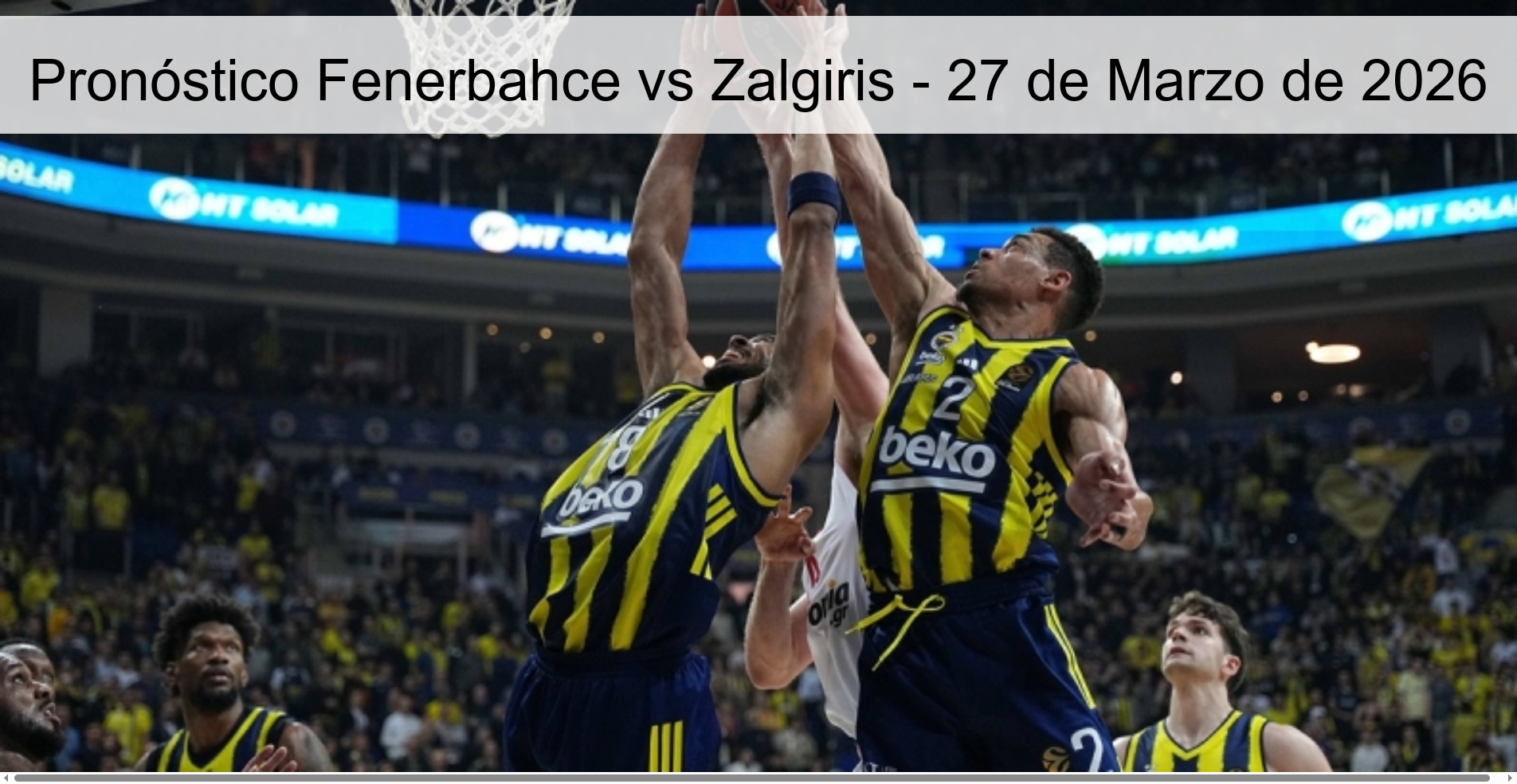 Fenerbahce vs Zalgiris Prediction – March 27, 2026